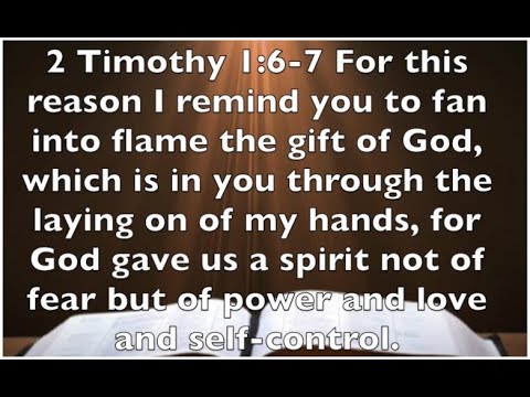 2 Timothy 1: 6-7 -  Spiritual Gifts Most Likely Connect To Passion