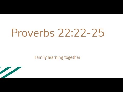 Proverbs 22: 22-25