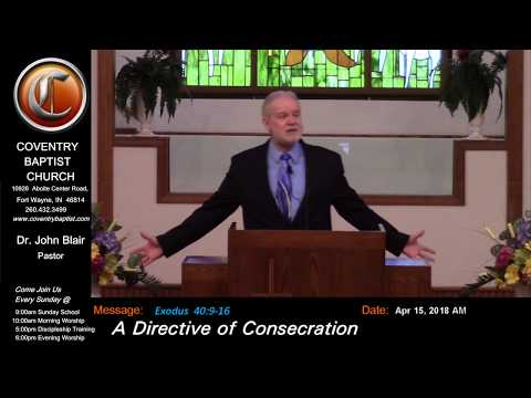 [Exodus  40:9-16]  A Directive of Consecration