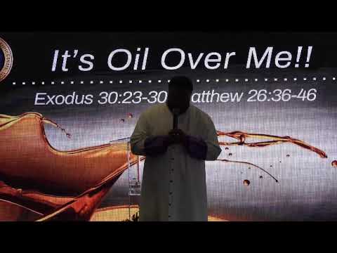 "It's Oil Over Me" Exodus 30:23-30, Matthew 26:36-46, 2 Corinthians 4:17