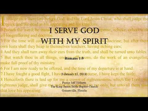 Romans 1:9  I Serve God with my Spirit