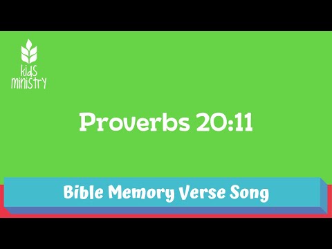 Known by His Deeds | Proverbs 20:11 | Bible Memory Verse Song | 05.2020