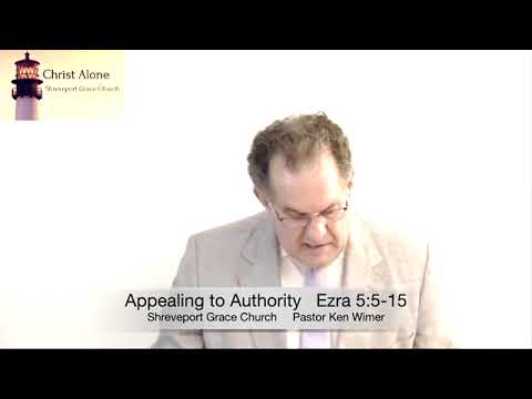 Appealing to Authority - Ezra 5:5-15 - Full message