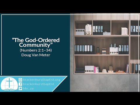 The God-Ordered Community (Numbers 2:1–34)