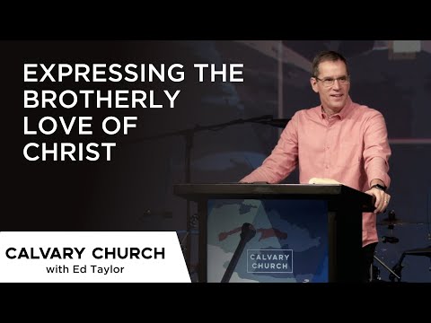 Expressing the Brotherly Love of Christ - Hebrews 13:1-4 - 5882