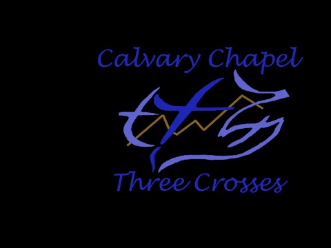 Calvary Chapel Three Crosses - Jeremiah 5:1-31