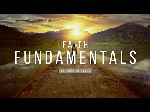 Faith Fundamentals - "Temptation" - James 1:12-18