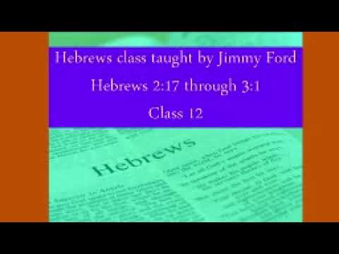 Class 12 Hebrews 2:17 - 3:1
