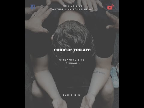 Come As You Are! Luke 5:12-16