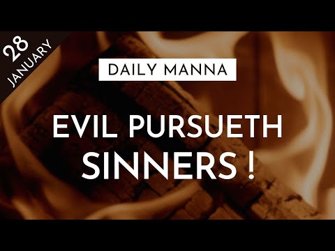 Evil Pursueth Sinners! | Proverbs 13:21 | Daily Manna
