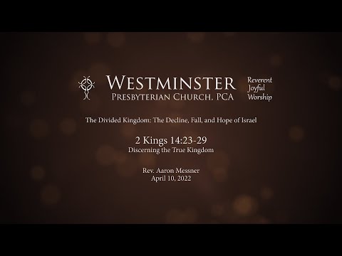 2 Kings 14:23-29 - Discerning the True Kingdom