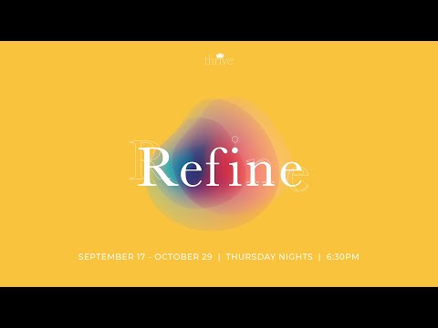 Thrive Week 2 "Refined from the Inside Out" 1 Peter 1:22-25 | Sonia Montoya | LIVE 9-24-20