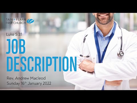 Job description- Luke 5:31