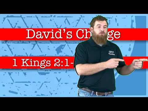 David’s Charge - 1 Kings 2:1-4
