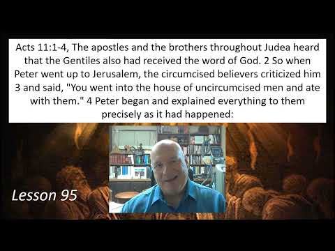 Acts 11:1-4 Lesson 95 August 1, 2022