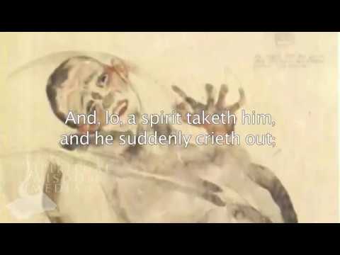 Luke 9:39 - And, lo, a spirit taketh him, and he suddenly crieth out; and it teareth - Bible Verses