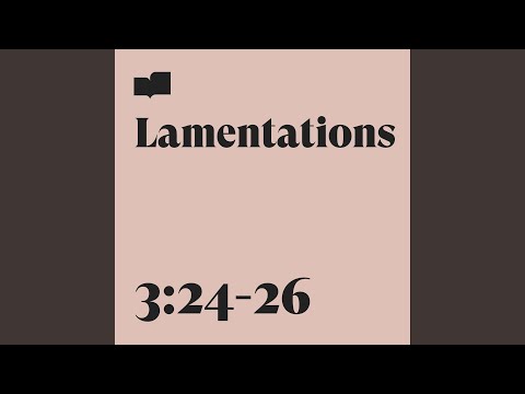 Lamentations 3:24-26 (feat. Ryan Delmore)