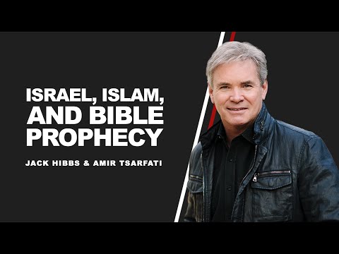 Amir Tsarfati and Jack Hibbs: Israel, Islam, and Bible Prophecy