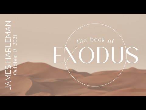 Exodus 36:8-39:43 - James Harleman - 10/17/21