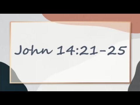 John 14:21-25