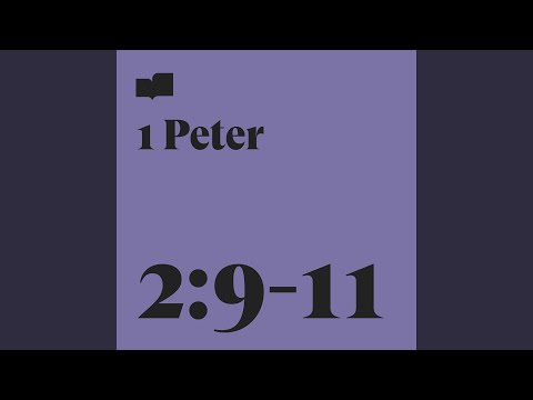 1 Peter 2:9-11 (feat. Aaron Strumpel)