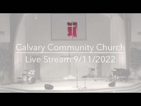 Calvary Schaumburg Live Stream - 9/11/2022 - The Preparation of Gideon - Judges 6:25-40 (ESV)