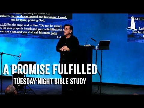 A Promise Fulfilled | Luke 1:39-80 | Tuesday Night Bible Study | 12-17-2024 | Pastor Joe Pedick