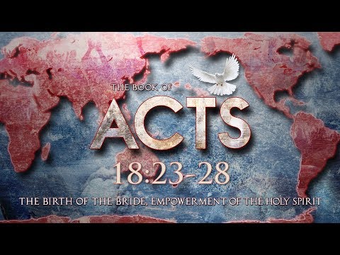 Acts 18:23-28 - Waxer Tipton (One Love Ministries)