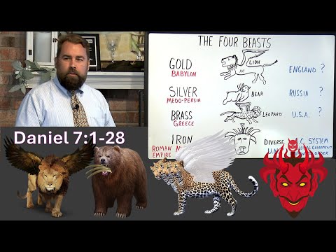 Daniel 7:1 to 28 Daniel's Vision of the Four Beasts