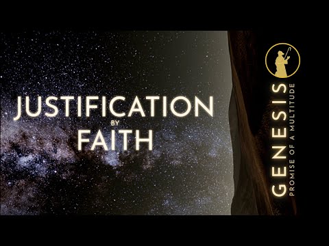 Justification By Faith [Genesis 15:1-6]