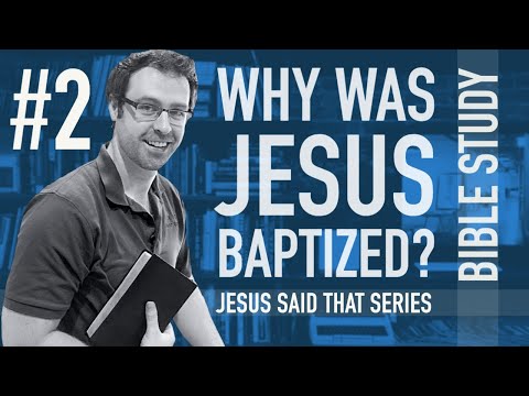 Jesus Is Baptized: Matthew 3:13-17; Mark 1:9-11; Luke 3:21-23; John 1:29-34 - Bible Study
