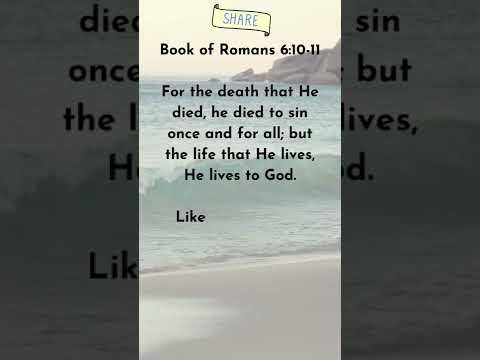 Alive to in Christ Jesus | Romans 6:10 -11