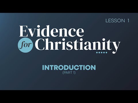 1. Introduction | Evidence for Christianity