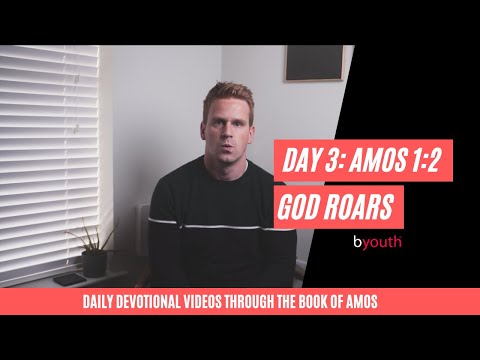Day 3: God Roars (Amos 1:2)