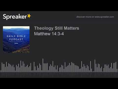 Matthew 14:3-4