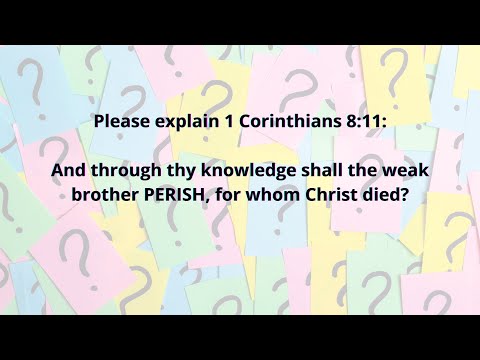 What does 1 Corinthians 8:11 mean?