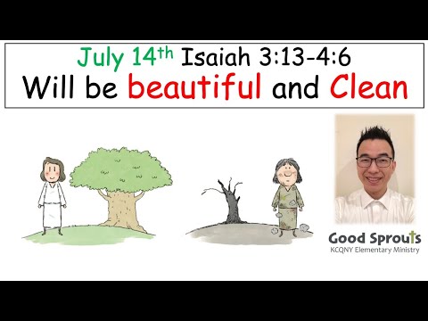 20200714 Isaiah 3:13-4:6 | Daily Bible for Kids with pastor Isaac KCQ Good Sprouts 퀸즈한인교회 초등부 이현구 목사