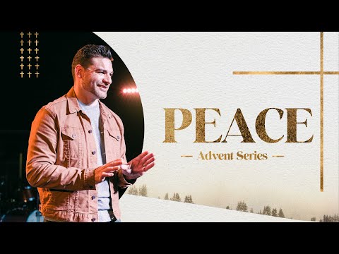 Advent: Peace (Matthew 12:43-45; John 16:33)