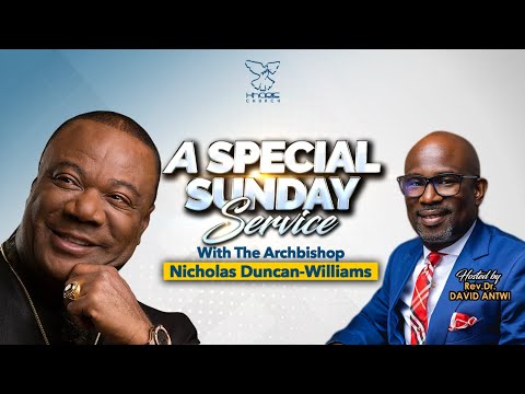 A Special Sunday Service with Archbishop Nicholas Duncan-Williams | Kharis Church