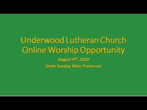 Underwood Lutheran Church Online Worship Opportunity