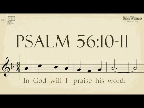 Psalm 56:10-11 - The Scripture in Song Scrolling Score