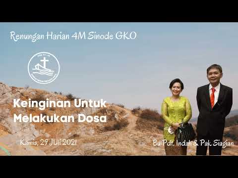 RH 4M SINODE GKO: KAMIS, 29 JULI 2021-KEINGINAN UNTUK MELAKUKAN DOSA (2 SAMUEL 11:4-5)