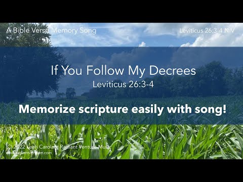 If You Follow My Decrees (Leviticus 26:3-4) - memorize Scripture easily with song!