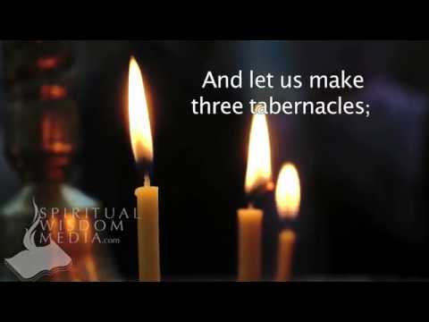 Luke 9:33 (Cont.) - And let us make three tabernacles; one for thee - Bible Verses