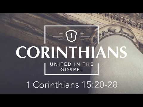 The Significance of the Resurrection (1 Corinthians 15:20-28)