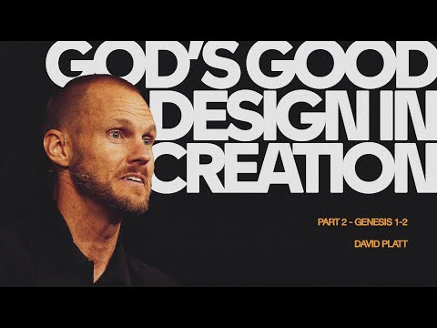God’s Good Design in Creation, Part 1 (Genesis 1:1-25) | Mike Kelsey