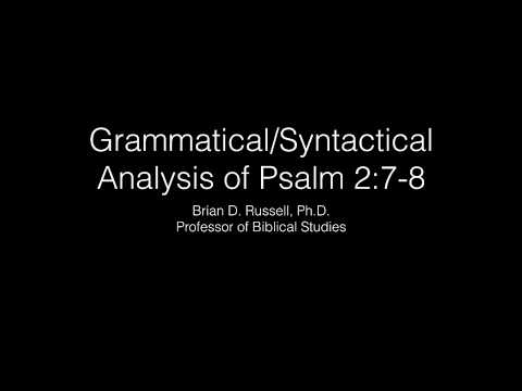 Grammar and Syntax of Psalm 2:7–8