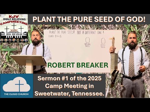 Plant the Seed! Sermon 1 2025 Camp meeting in Tennessee