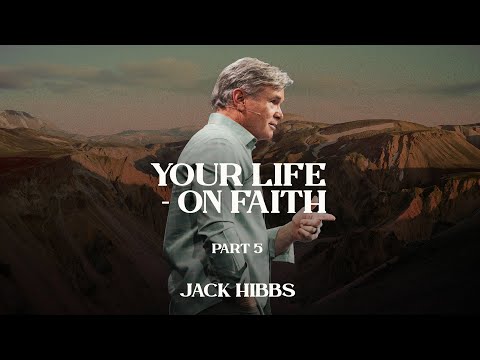 Your Life - On Faith - Part 5 (Hebrews 11:30-40)
