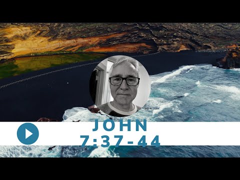 Friday, Apr. 30 - John 7:37-44